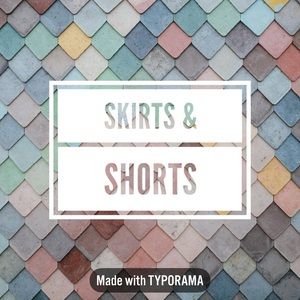 Skirts and shorts